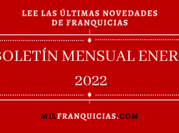 BOLETÍN DE FRANQUICIAS MÁS RENTABLES PARA 2022
