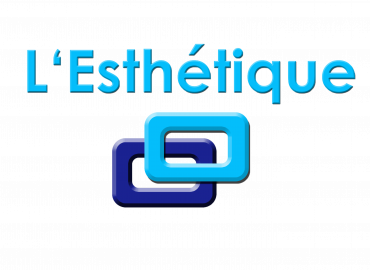 L’ESTHÉTIQUE